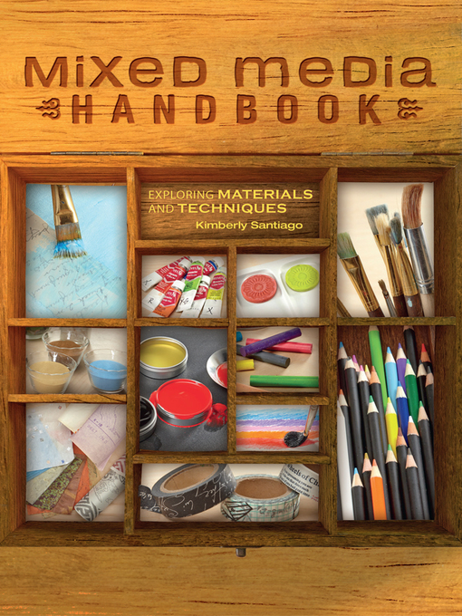 Title details for Mixed Media Handbook by Kimberly Santiago - Available
